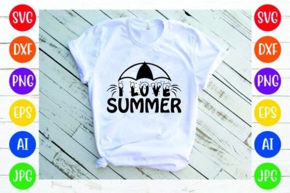 I LOVE SUMMER Graphics for Print Templates and Commercial Use