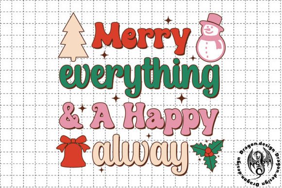 Merry Everything and a Happy Alway SVG: A Review for Graphics & Crafts